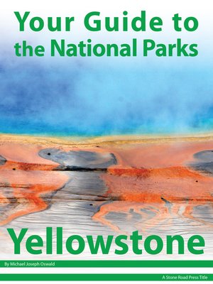 Your Guide to Yellowstone National Park - ebook